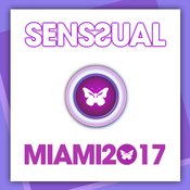 Various Artists - Senssual Miami 2017