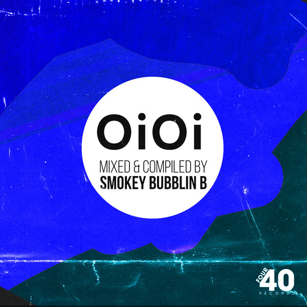 Various Artists - Oi Oi (Mixed & Compiled By Smokey Bubblin B) on ...