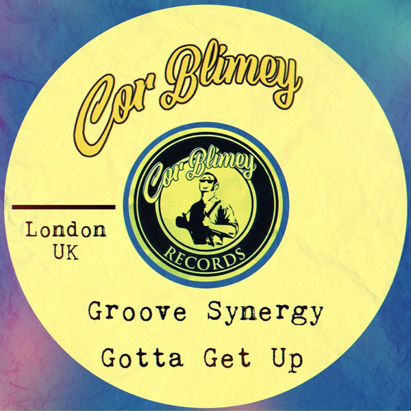 Groove Synergy - Gotta Get Up on Traxsource