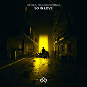 Xenea, Nico Roschnai - So In Love