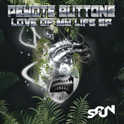 PEYOTE BUTTONS - Love Of My Life EP