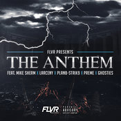FLVR feat. Ghosties, Larceny, Mike Sherm, PlanB-Strik9 and Preme - The Anthem
