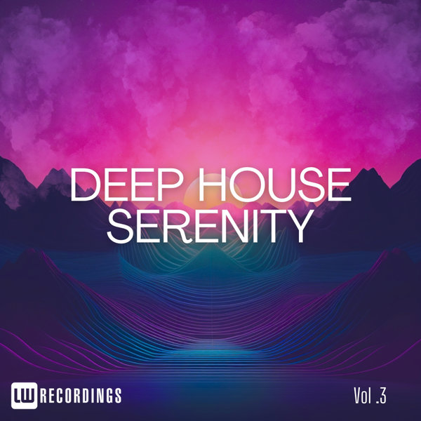 Various Artists - Deep House Serenity, Vol. 03 on Traxsource