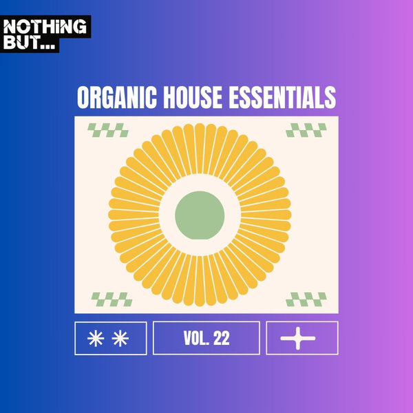 VA - Nothing But... Organic House Essentials, Vol. 22 NBOHE22