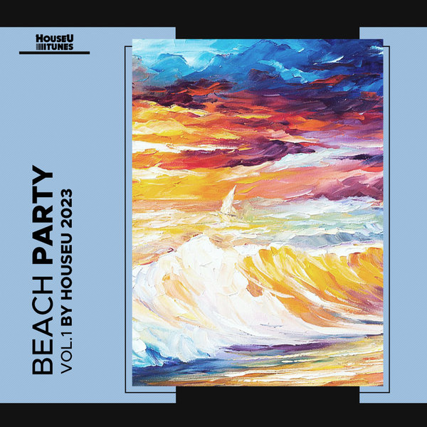 VA - Beach Party Vol.1 (Extended) [HOUSEUT019]