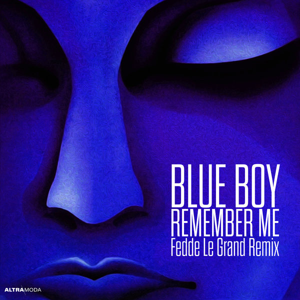 Blue Boy - Remember Me on Traxsource