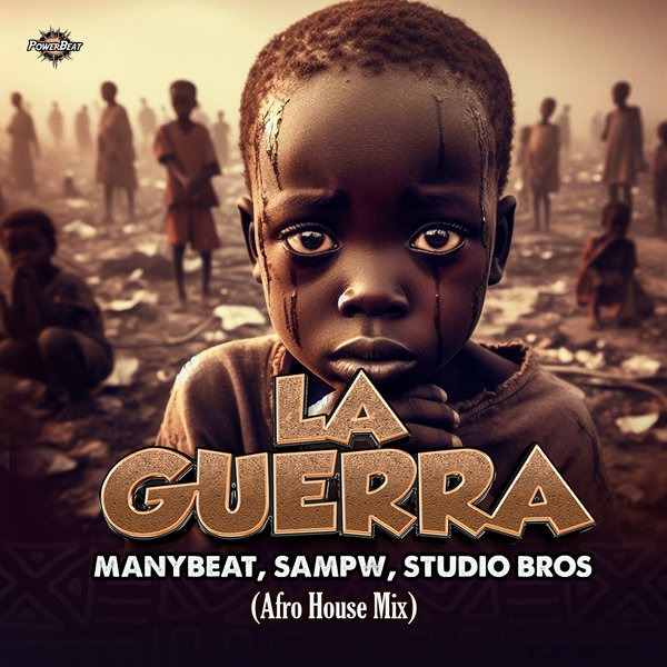 Manybeat, Studio Bros & Sampw - La Guerra (Afro House Mix) [2024]