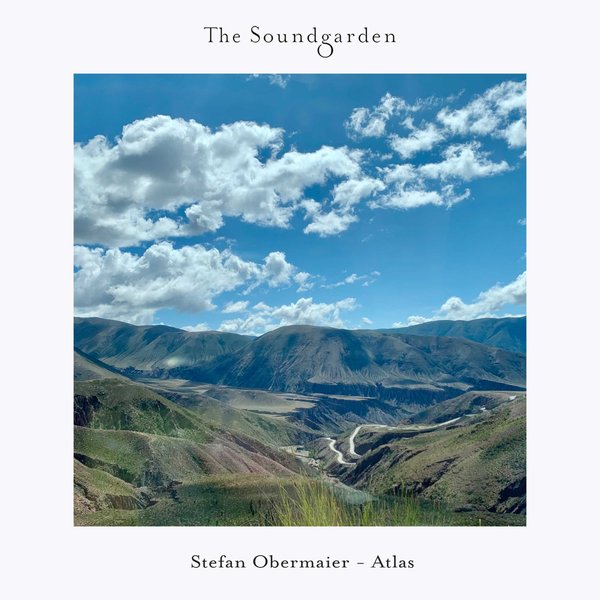 Stefan Obermaier - Atlas, Laya [The Soundgarden]