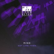 Mind - Not Like Them
