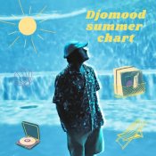 Djomood - Djomood summer chart