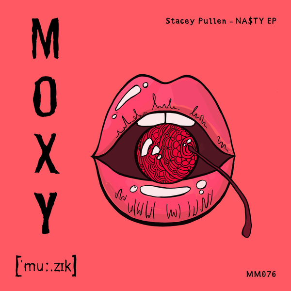 Stacey Pullen - NA$TY [Mozy Muzik]