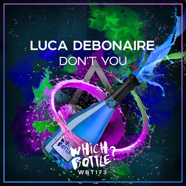 Luca Debonaire - Don't You On Traxsource