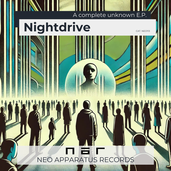Nightdrive - A Complete Unknown on Traxsource