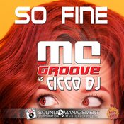 MC Groove, Cicco Dj - So Fine ( Hit Mania 2020 )