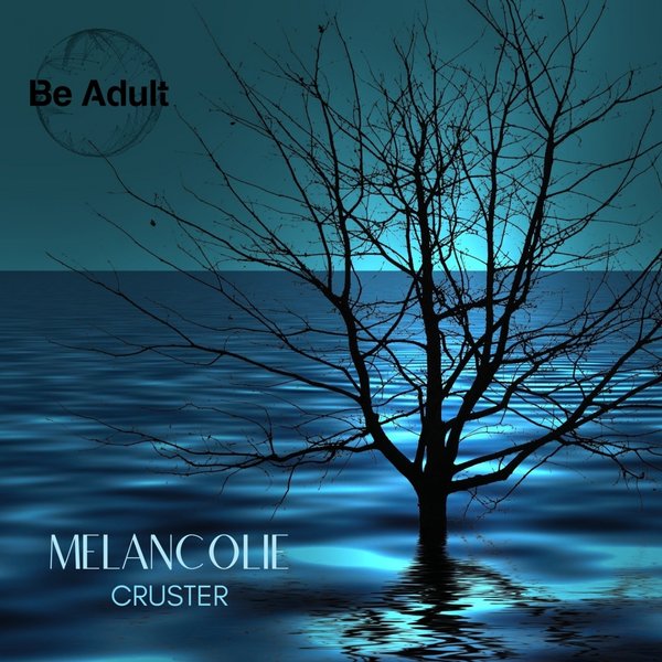 Cruster Melancolie On Traxsource