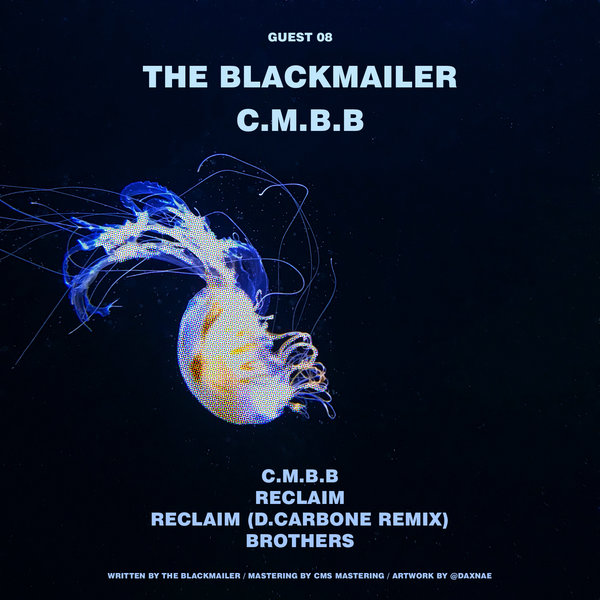 The BlackMailer - C.M.B.B. On Traxsource