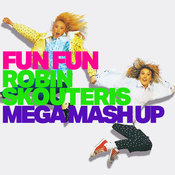 Fun Fun - Robin Skouteris Mega Mash Up