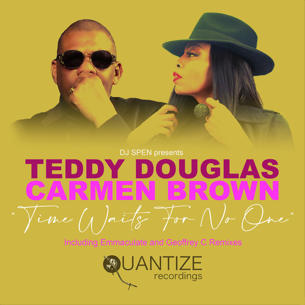 Teddy Douglas feat. Carmen Brown - Time Waits For No One