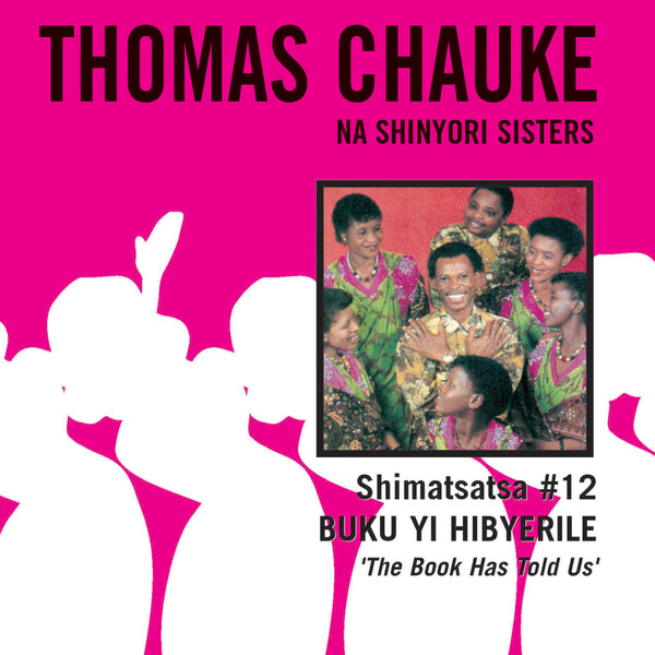 Dr. Thomas Chauke Na Shinyori Sisters Shimatsatsa, No. 12 Buku Yi