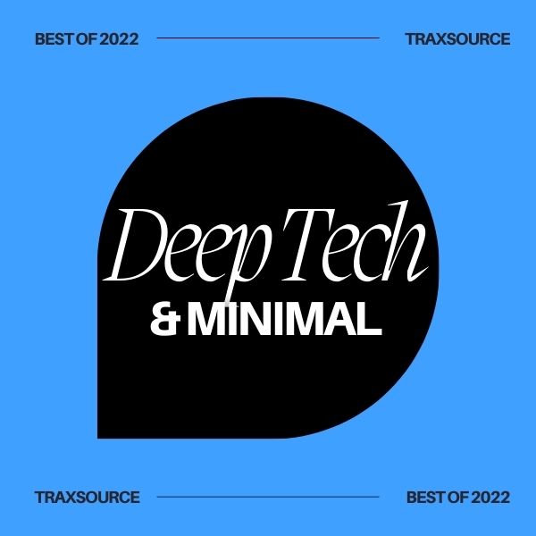 Traxsource Top 200 Deep Tech of 2022