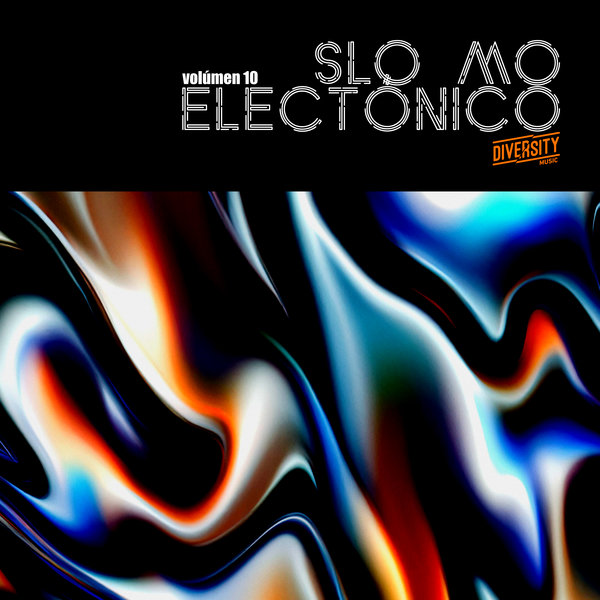 VA - Slo Mo Electronico, Volumen 10 (2025)