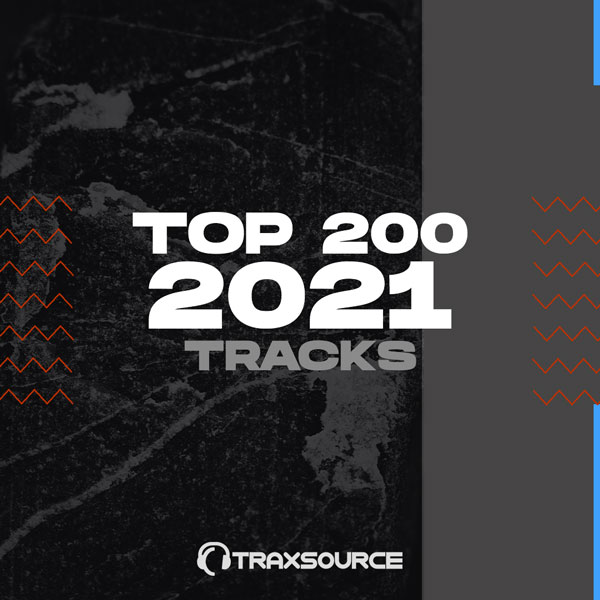 Traxsource Top 200 Tracks Of 2021