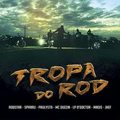 Rodstar and Trindade ProduÃ§Ãµes feat. Jhef, Lp D'Doctor, Magis, MC Duzzin, Paulysta and Sparru - Tropa do Rod