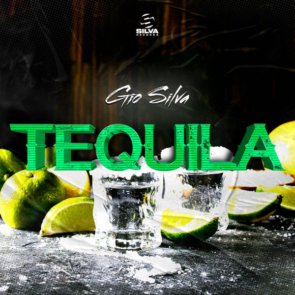 Gio Silva Guaracha Tequila On Traxsource