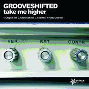 Grooveshifted - Take Me Higher