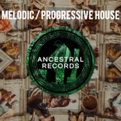David King Dj - ANCESTRAL RECORDS Present : Weekend Essentials Chart Melodic Progressive