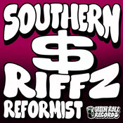 Reformist - Southern Riffz