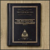 Tetrameth - The Relentless Internal Concerto Book 1