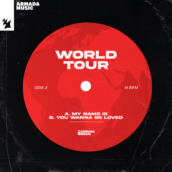 World Tour My Name Is You Wanna Be Loved on Traxsource