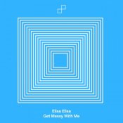 Elisa Elisa - Get Messy With Me on Future Disco Dance Club