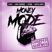 DJ 8X7 feat. Chief $upreme, Future and Hustla Jones - Money Mode