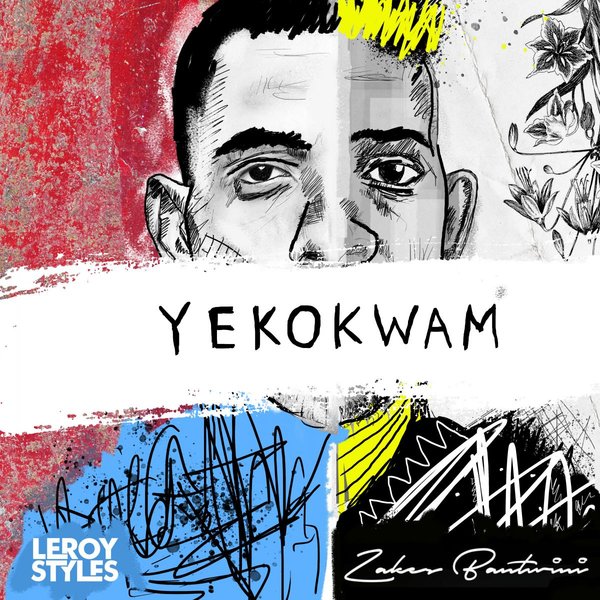Leroy Styles & Zakes Bantwini - Yekokwam (Original Mix)