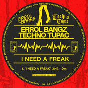 Errol Bangz, Techno Tupac - I Need a Freak
