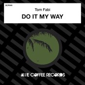 Tom Fabi - Do It My Way (Extended Mix)