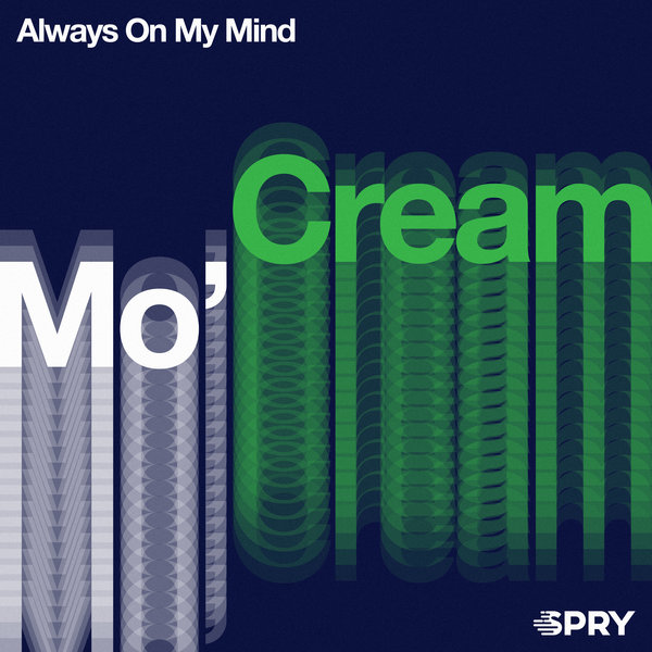 Mo'Cream - Always On My Mind on Traxsource