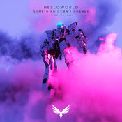 helloworld feat. Adam Turley - something i can't change