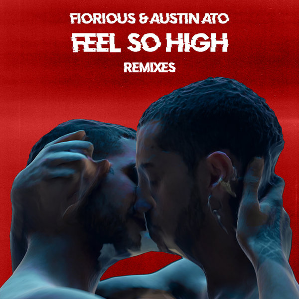 fiorious-feel-so-high-remixes-on-traxsource