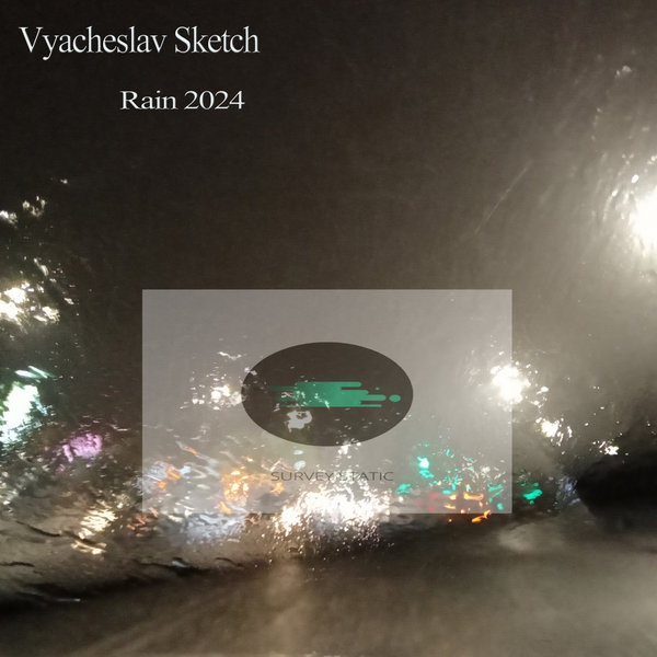 Vyacheslav Sketch Rain 2024 On Traxsource   Ed38c4e45c8cc9e901468044f65b0461 