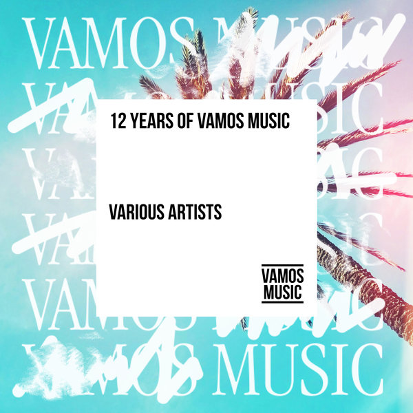 VA - 12 Years of Vamos Music VAMSAMP108