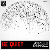 Marcelo Demarco - Be Quiet