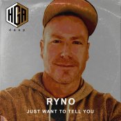 Ryno - Just Want To Tell You Chart