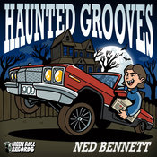 Ned Bennett - Haunted Grooves