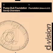 Pussy Dub Foundation, Sandy Chambers - Foundation [Malemi's EP]