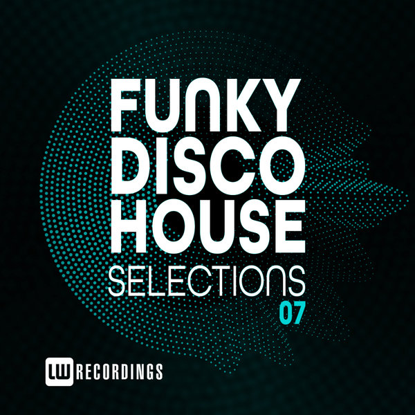 Various Artists - Funky Disco House Selections, Vol. 07 Traxsource