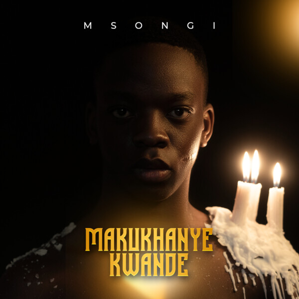 Msongi - Makukhanye Kwande on Traxsource