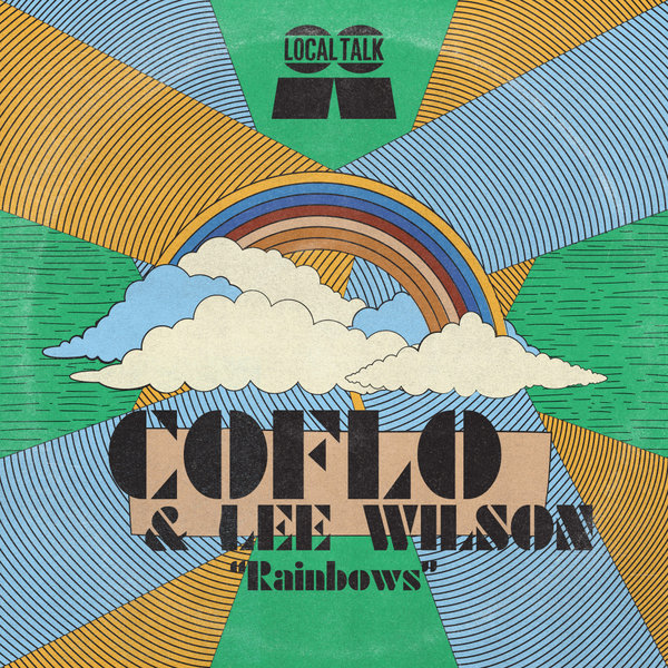 Coflo & Lee Wilson / Rainbows Coflo & Lee Wilson / Rainbows
